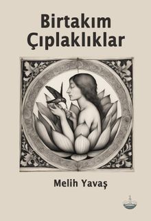 Birtakım Çıplaklıklar - Melih Yavaş PDF İndir