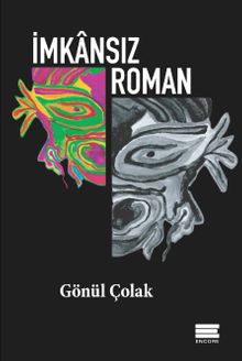 İmkansız Roman - Gönül Çolak
