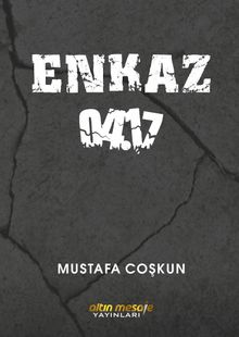 Enkaz 04.17 - Mustafa Coşkun PDF İndir
