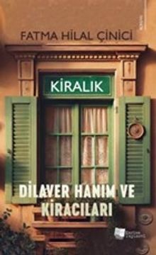 Dilaver Hanım ve Kiracıları - Fatma Hilal  Çinici PDF İndir
