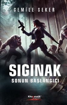 Sığınak: Sonun Başlangıcı - Cemile Şeker PDF İndir
