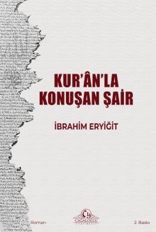 Kur’an’la Konuşan Şair - İbrahim Eryiğit PDF İndir
