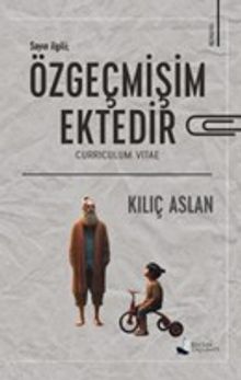 Özgeçmişim Ektedir - Kılıç Aslan