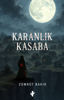 Karanlık Kasaba - Zümrüt  Bakır PDF İndir