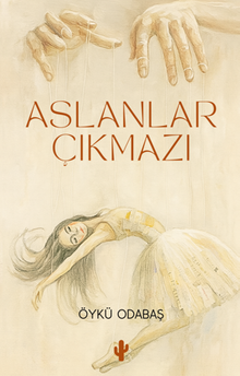 Aslanlar Çıkmazı - Öykü Odabaş PDF İndir