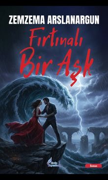 Fırtınalı Bir Aşk - Zemzema Arslanargun