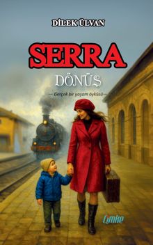 Serra  Dönüş - Dilek Ülvan Yılmaz PDF İndir