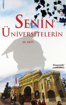 Senin Üniversitelerin - Ali Akın