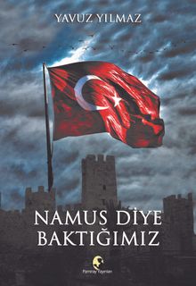 Namus Diye Baktığımız - Yavuz Yılmaz PDF İndir
