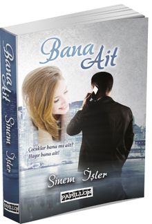 Bana Ait - Sinem İşler PDF İndir