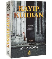 Kayıp Kurban - Ayla Koca