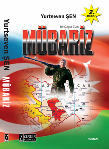 Bir Çılgın Türk Mübariz - Yurtseven Şen PDF İndir