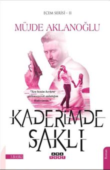 Kaderimde Saklı / Ecem Serisi 2 - Müjde Aklanoğlu