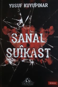 Sanal Suikast - Yusuf Kuyupınar PDF İndir
