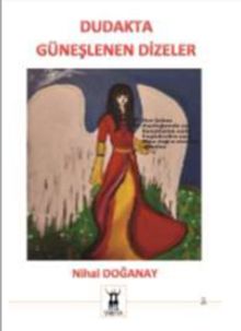 Dudakta Güneşlenen Dizeler - Nihal Doğanay PDF İndir