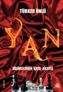 Yan  Düşüncelerden Kaçış Hikayesi - Türker Ünlü PDF İndir