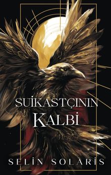 Suikastçının Kalbi - Selin Solaris PDF İndir