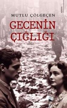 Gecenin Çığlığı - Mutlu Çölgeçen PDF İndir
