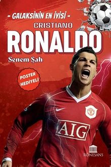 Galaksinin En İyisi Cristiano Ronaldo - Senem Şah PDF İndir