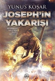 Joseph'in Yakarışı - Yunus Koşar PDF İndir
