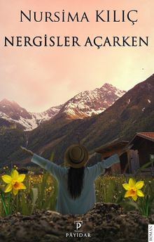 Nergisler Açarken - Nursima Kılıç PDF İndir