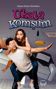 Ukala Komşum - Almira Demet Demirkan PDF İndir