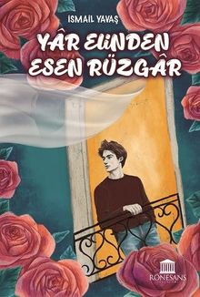 Yar Elinden Esen Rüzgar - İsmail Yavaş PDF İndir