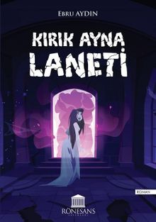 Kırık Ayna Laneti - Ebru  Aydın PDF İndir