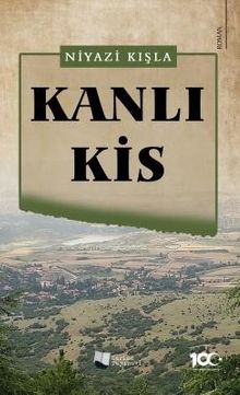 Kanlı Kis - Niyazi Kışla PDF İndir
