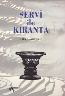 Servi ile Kıranta - Bülent B. Dağdeviren PDF İndir