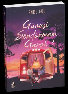 Güneşi Söndürmem Gerek 3 - Emre Gül PDF İndir