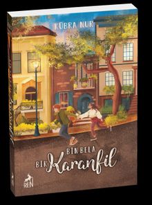 Bin Bela Bir Karanfil - Kübra Nur