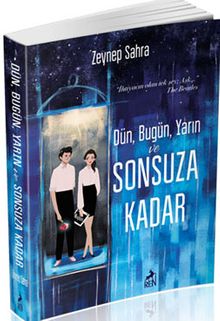 Dün, Bugün, Yarın ve Sonsuza Kadar - Zeynep Sahra PDF İndir