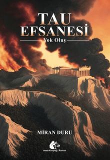 Tau Efsanesi  Yok Oluş - Miran  Duru PDF İndir
