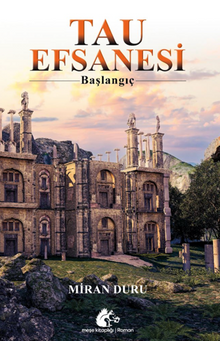 Tau Efsanesi - Başlangıç - Miran  Duru PDF İndir