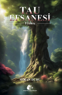 Tau Efsanesi - Uyanış - Miran  Duru PDF İndir