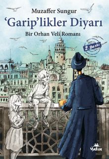 Garip'likler Diyarı - Muzaffer Sungur PDF İndir