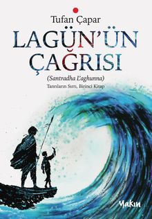 Lagün'ün Çağrısı - Tufan Çapar PDF İndir