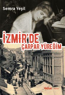 İzmir'de Çarpar Yüreğim - Semra Yeşil (Kadaifçioğlu) PDF İndir