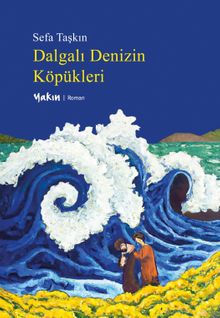 Dalgalı Denizin Köpükleri - Sefa Taşkın PDF İndir
