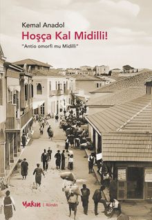 Hoşça Kal Midilli! - Kemal Anadol PDF İndir