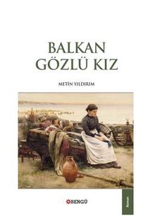 Balkan Gözlü Kız - Metin Yıldırım PDF İndir