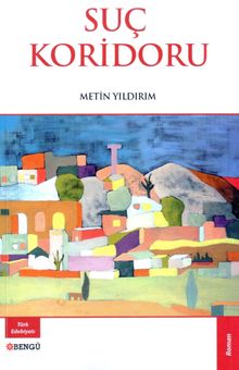 Suç Koridoru - Metin Yıldırım PDF İndir