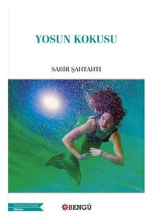 Yosun Kokusu - Sabir Şahtaxtı PDF İndir