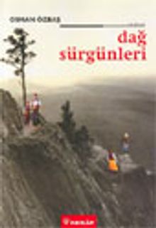 Dağ Sürgünleri - Osman Özbaş