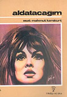 Aldatacağım - Esat Mahmut Karakurt PDF İndir