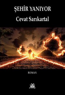 Şehir Yanıyor - Cevat Sarıkartal PDF İndir