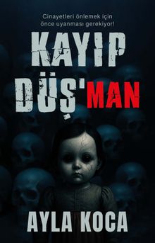 Kayıp Düşman - Ayla Koca PDF İndir