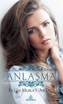 Anlaşma / Zoraki Koca Serisi -4 - Fatih Murat Arsal PDF İndir