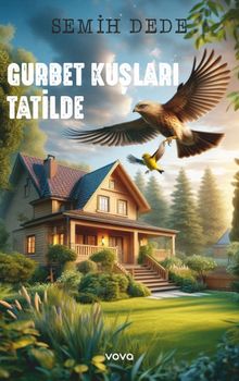 Gurbet Kuşları Tatilde - Semih Dede PDF İndir